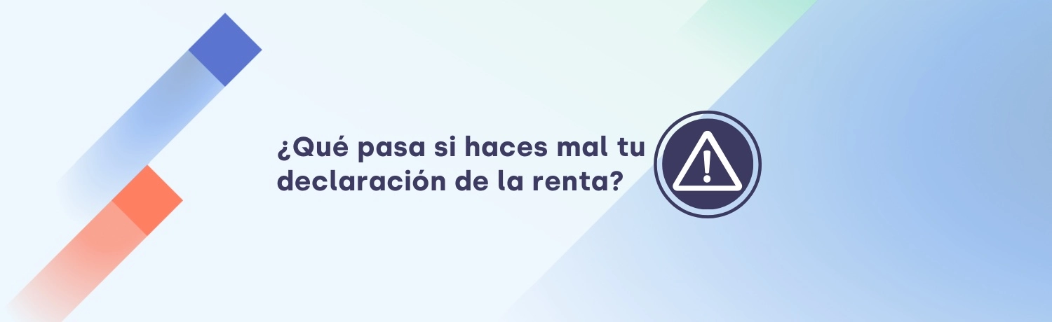 ¿Qué pasa si haces mal la declaración de la renta? | TaxDown