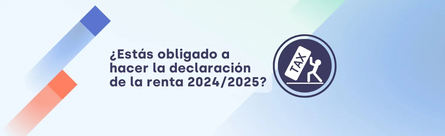 ¿Estás Obligado a Declarar la Renta 2024 / 2025? | TaxDown